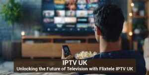 IPTV Subscription UK